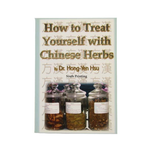 How to Treat Yourself with Chinese Herbs